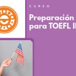 Preparación al TOEFL IBT ::Programa ONLINE::