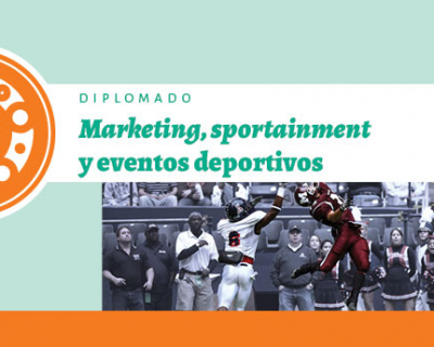 Marketing, sportainment y eventos deportivos ::Programa ONLINE::