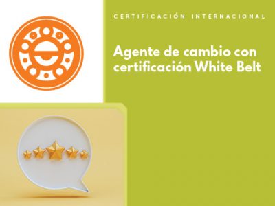 Agente de cambio con Certificación White Belt sin costo ::Online::
