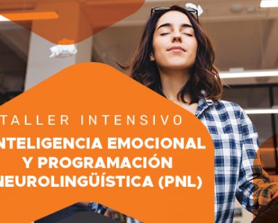 Taller Intensivo en Inteligencia Emocional y Programación Neurolingüistica PNL